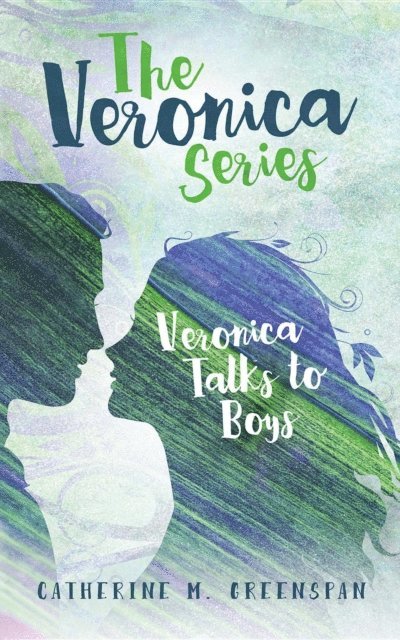 Catherine M. Greenspan, Elizabeth Ann Atkins - Veronica Talks to Boys, E-bok