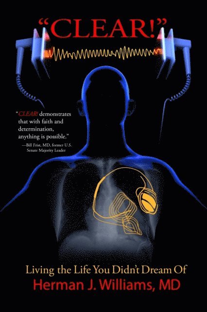 Herman J. Williams MD, Catherine M. Greenspan, Elizabeth Ann Atkins - CLEAR!, E-bok