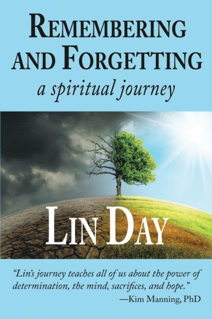 Lin Day, Catherine M. Greenspan, Elizabeth Ann Atkins - Remembering and Forgetting, E-bok