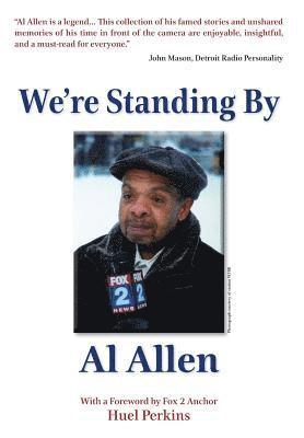 Al Allen, Elizabeth Ann Atkins, Catherine M Greenspan - We're Standing By, Inbunden