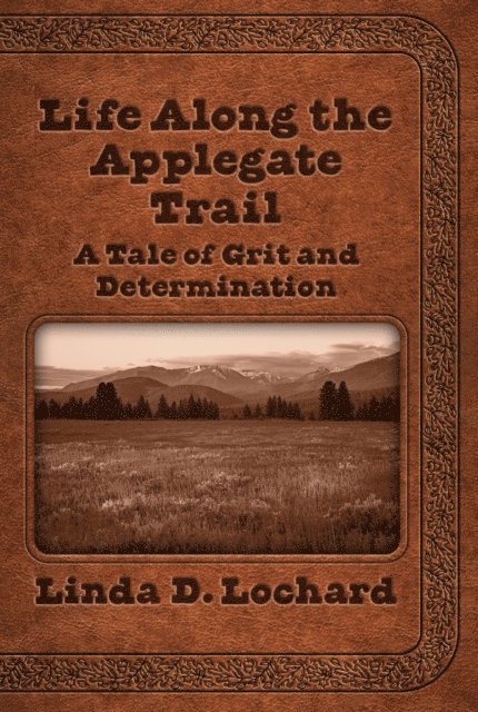 Linda Lochard, Elizabeth Ann Atkins - Life Along the Applegate Trail, E-bok. Tillgänglighet: Lägg i varukorg