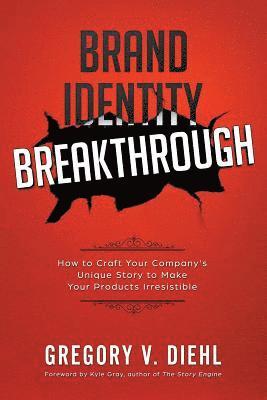 Gregory V Diehl - Brand Identity Breakthrough, Häftad