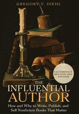Gregory V Diehl - Influential Author, Inbunden