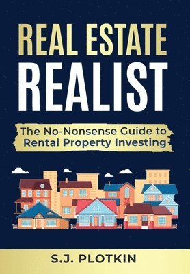 S J Plotkin - Real Estate Realist, Inbunden. Tillgänglighet: Lägg i varukorg