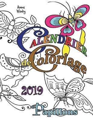 Anna Winky - Calendrier de Coloriage 2019 Papillons, Häftad