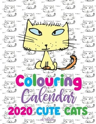 Gumdrop Press - Colouring Calendar 2020 Cute Cats (UK Edition), Häftad