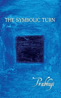 Prabhuji David Ben Yosef Har-Zion - symbolic turn, Inbunden. Tillgänglighet: Lägg i varukorg