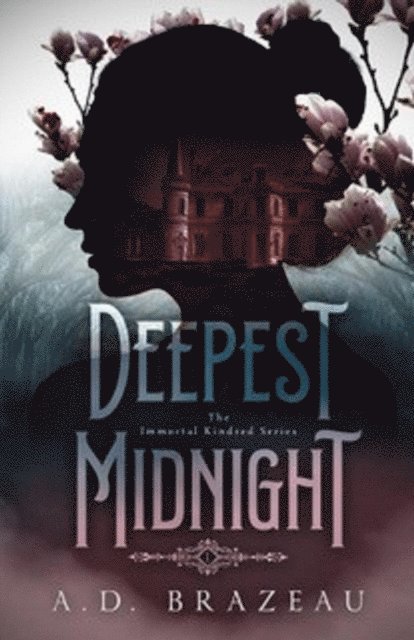 A.D. Brazeau - Deepest Midnight, E-bok