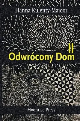 Hanna Kulenty-Majoor - Odwrócony Dom II, Häftad. Tillgänglighet: Lägg i varukorg