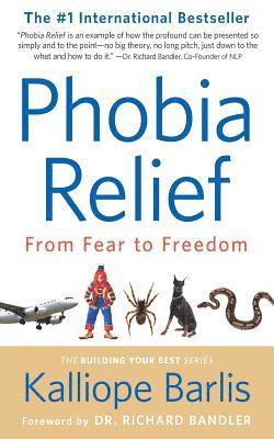 Kalliope Barlis - Phobia Relief: From Fear to Freedom, Häftad. Tillgänglighet: Lägg i varukorg