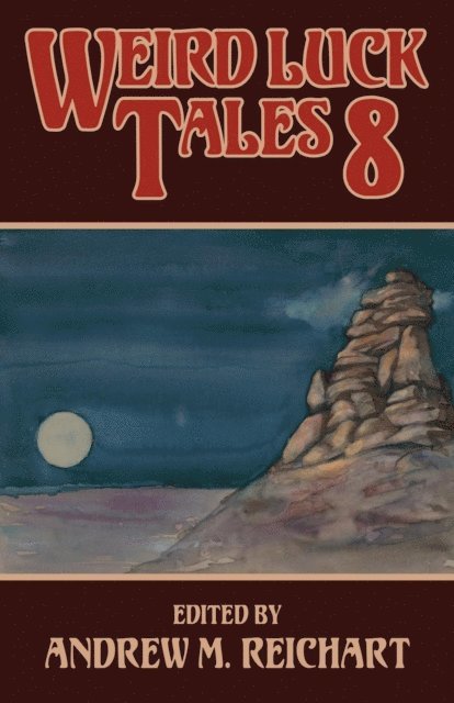 Andrew M. Reichart - Weird Luck Tales 8, E-bok