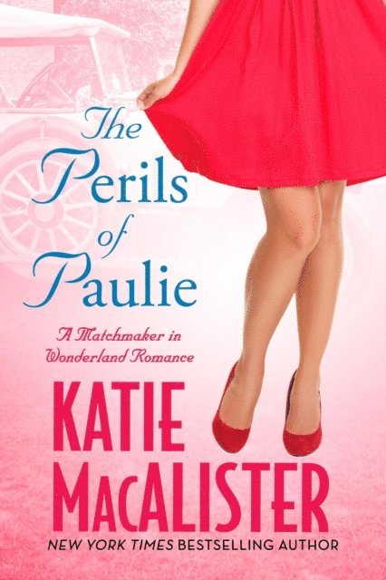 Katie MacAlister - Perils of Paulie, E-bok