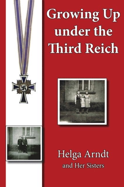 Helga Arndt - Growing Up Under the Third Reich, E-bok. Tillgänglighet: Lägg i varukorg