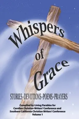 Living Parables - Whispers of Grace, Häftad. Tillgänglighet: Lägg i varukorg
