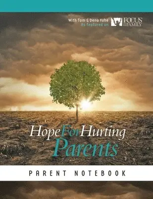 Tom And Dena Yohe - Hope for Hurting Parents Parent Notebook, Häftad. Tillgänglighet: Lägg i varukorg