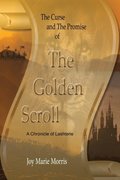 Curse and the Promise of the Golden Scroll