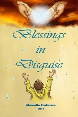 Living Parables of Central Florida - Blessing in Disguise: Maranatha Conference 2019, Häftad. Tillgänglighet: Lägg i varukorg