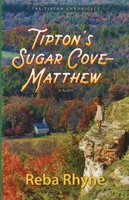 Reba Rhyne - Tipton's Sugar Cove - Matthew, Häftad. Tillgänglighet: Lägg i varukorg