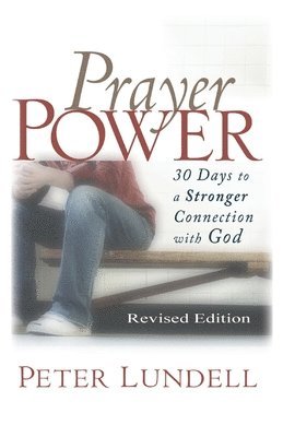 Peter Lundell - Prayer Power, Häftad