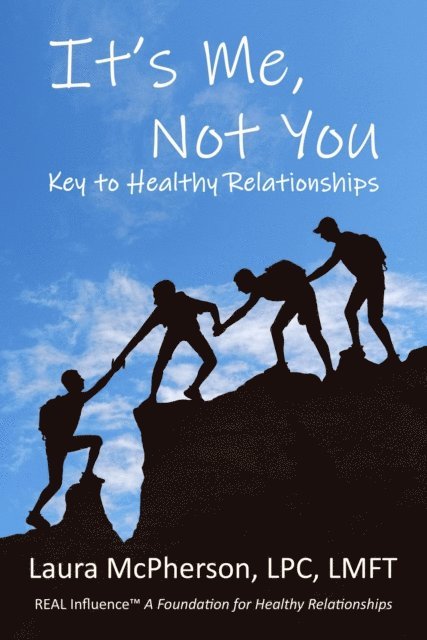 Laura McPherson - It's Me, Not You: Key to healthy Relationships, E-bok