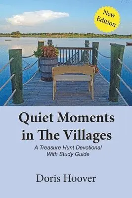 Doris Hoover - Quiet Moments in The Villages, Häftad. Tillgänglighet: Lägg i varukorg