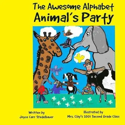Joyce Carr Stedelbauer - The Awesome Alphabet Animal's Party, Häftad. Tillgänglighet: Lägg i varukorg
