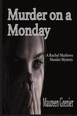 Grenier Maureen - Murder on a Monday, Häftad. Tillgänglighet: Lägg i varukorg