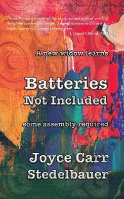Joyce Carr Stedelbauer - A New Widow Learns: Batteries Not Included: Some Assembly Required, Inbunden. Tillgänglighet: Lägg i varukorg