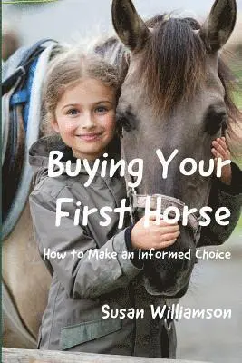 Susan Williamson - Buying Your First Horse: How to Make an Informed Choice, Häftad. Tillgänglighet: Lägg i varukorg