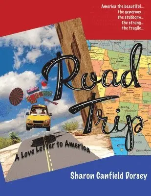 Sharon Canfield Dorsey - Road Trip: A Love Letter to America, Häftad. Tillgänglighet: Lägg i varukorg