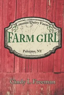 Cindy L Freeman - Farm Girl, Häftad. Tillgänglighet: Tillfälligt slut