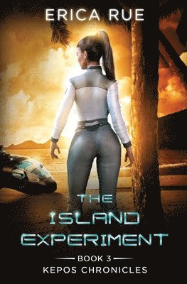 Erica Rue - The Island Experiment, Häftad