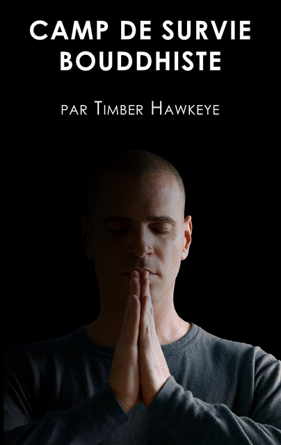 Timber Hawkeye - LE BUDDHIST BOOT CAMP, E-bok. Tillgänglighet: Lägg i varukorg