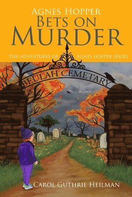 Carol Guthrie Heilman - Agnes Hopper Bets on Murder, Häftad