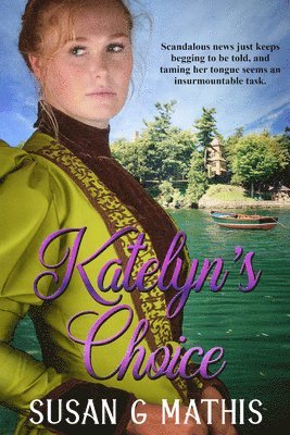 Susan G Mathis - Katelyn's Choice, Häftad