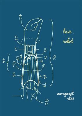 Margaret Rhee - Love, Robot, Häftad