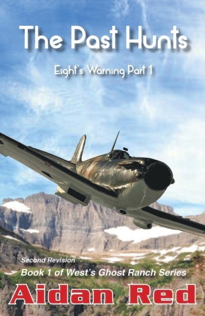 Aidan Red - Eight's Warning: The Past Hunts, E-bok