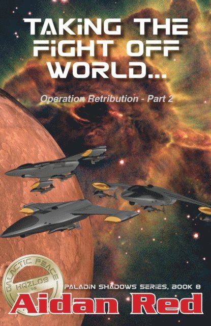 Aidan Red - Operation Retribution: Taking the Fight Off World, E-bok