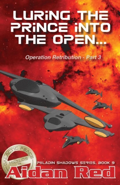 Aidan Red - Operation Retribution: Luring the Prince into the Open, E-bok
