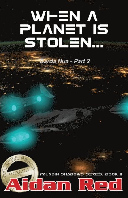 Aidan Red - Garda Nua: When a Planet is Stolen, E-bok