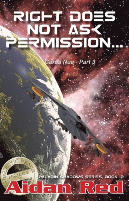 Aidan Red - Garda Nua: Right Does Not Ask Permission, E-bok