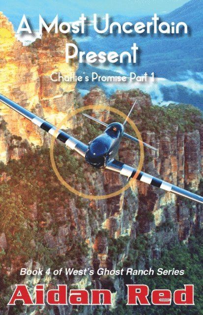 Aidan Red - Charlie's Promise Part 1, A Most Uncertain Present, E-bok