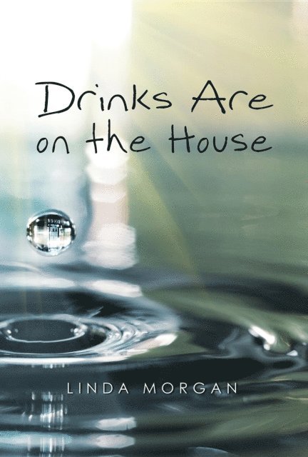 Linda Morgan - Drinks Are on the House, E-bok
