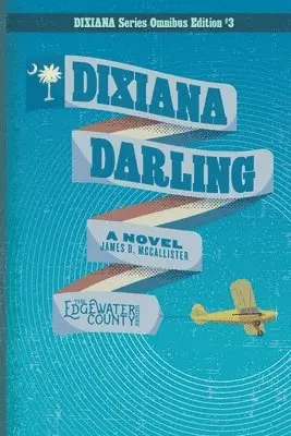 James D. McCallister - Dixiana Darling, Häftad. Tillgänglighet: Lägg i varukorg
