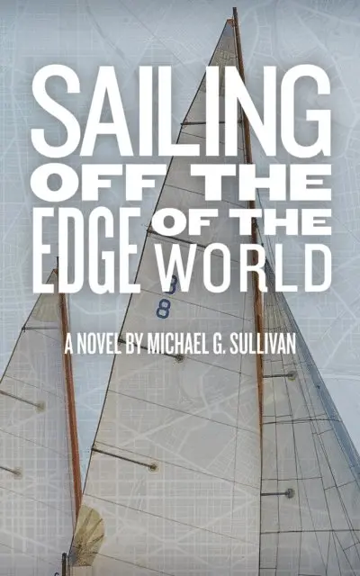 Michael G Sullivan, James D McCallister - Sailing Off the Edge of the World, E-bok. Tillgänglighet: Lägg i varukorg