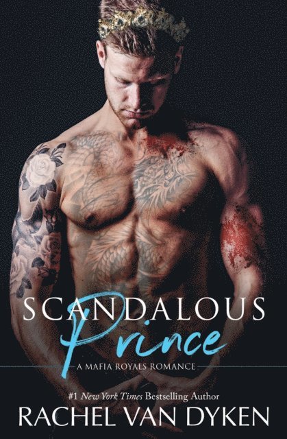 Rachel Van Dyken - Scandalous Prince, E-bok