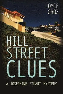 Joyce Oroz - Hill Street Clues: A Josephine Stuart Mystery, Häftad. Tillgänglighet: Lägg i varukorg