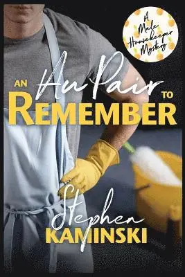 Stephen Kaminski - An Au Pair to Remember: A Male Housekeeper Mystery, Häftad. Tillgänglighet: Lägg i varukorg