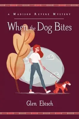 Glen Ebisch - When the Dog Bites: A Madison Revere Mystery, Häftad. Tillgänglighet: Lägg i varukorg