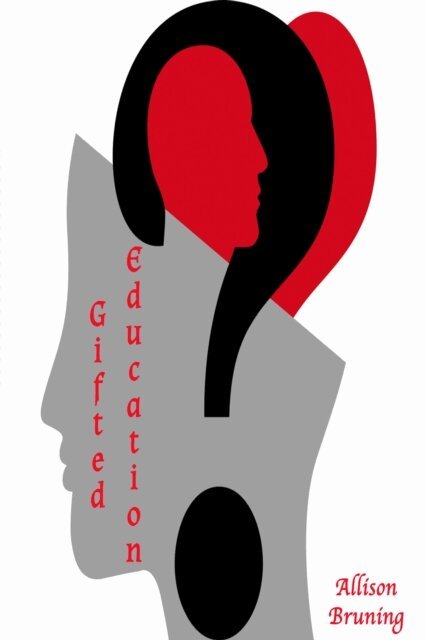 Allison Bruning - Gifted Education, E-bok